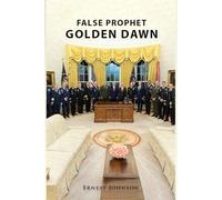 FALSE PROPHET GOLDEN DAWN