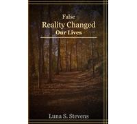 False Reality Changed Our Lives (Hardcover)