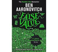 False Value: Book 8 in the #1 bestselling Rivers of London series