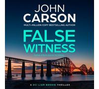 False Witness: A BRAND NEW heart-racing thriller from John Carson for 2026