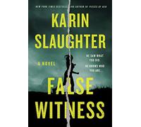 False witness: a novel - Slaughter Karin