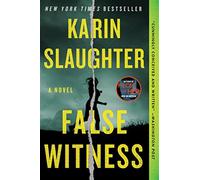 False witness: a novel - Slaughter Karin