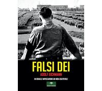 Falsi Dei. In Israele impiccarono un non-colpevole