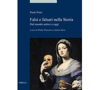 Falsi e falsari nella storia. Dal mondo antico a oggi