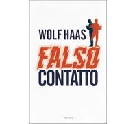 Falso contatto [Hardcover] [Feb 19, 2026] Haas, Wolf; Amico di Meane, Isabella a