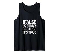 Falso Divertente dicendo Il Suo Vero Umorismo Sarcastico Canotta