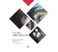 Falso movimento. Kiril Cholakov Denis Riva. Ediz. illustrata