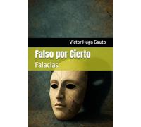 Falso por Cierto: Falacias