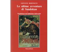Falso Salgari-Giovanni Bertinetti LE ULTIME AVVENTURE DI SANDOKAN, Viglongo 2018
