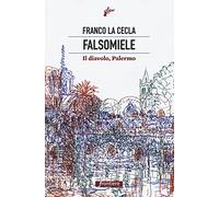 Falsomiele. Il diavolo, Palermo