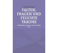 Falten, Fragen und feuchte Träume: 24 Baustellen. Eine Frau. Ein Land. Kein Plan.