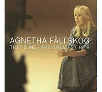 Faltskog, Agnetha - Thats Me: The Greatest Hits Remastered