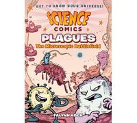 Falynn Koch Science Comics: Plagues (Copertina rigida) Science Comics