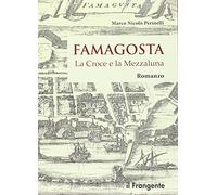 Famagosta. La croce e la mezzaluna