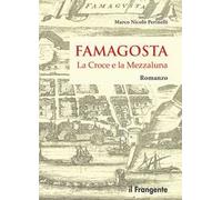 Famagosta. La croce e la mezzaluna