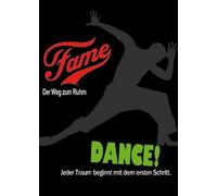 Fame - Der Weg zum Ruhm/Dance! - Jeder Traum beginnt mit dem ersten Schritt