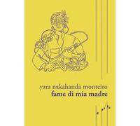 Fame di mia madre