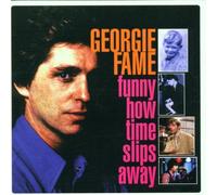 Fame,Georgie - Funny How the Time Slips Away