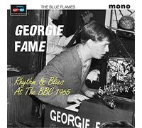 Fame Georgie & The Blue Flames - Rhythm & Blues At The Bbc 1965