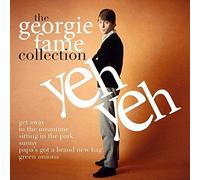 Fame Georgie - Yeh Yeh: The Collection