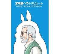 Fame: Hayao Miyazaki - The Magic of Studio Ghibli