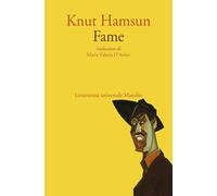 Fame [Paperback] [Sep 22, 2023] Hamsun, Knut and D'Avino, Maria Valeria