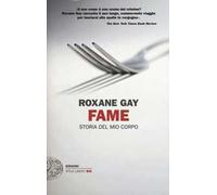 Fame. Storia del mio corpo