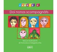 Fameis. Ediz. illustrata. Vol. 4: Doi nonos scompagnâts.