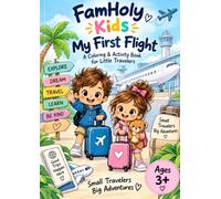 FamHoly Kids: My First Flight: A Coloring & Activity Book for Little Travelers