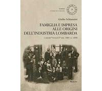 Famiglia e impresa alle origini dell'industria lombarda. I Crespi «Tengitt» dal 1805 al 1890