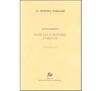 Famiglia e memoria a Firenze. Vol. 1 - Pandimiglio Leonida