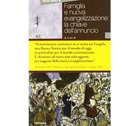 Famiglia e nuova evangelizzazione: la chiave dell'annuncio