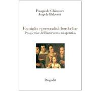 Famiglia e personalità borderline. Prospettive dell'intervento terapeutico
