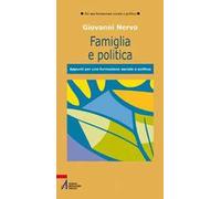 Famiglia e politica. Appunti per una formazione sociale e politica