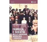 Famiglia e società nella Sardegna medioevale e moderna