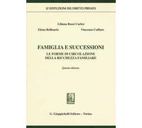Famiglia e successioni. Le forme di circolazione della ricchezza familiare
