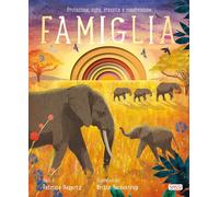 Famiglia. Ediz. illustrata [Hardcover] Hegarty, Patricia; Teckentrup, Britta and