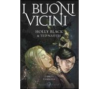 Famiglia. I buoni vicini. Vol. 1