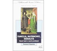 Famiglia,matrimoni, sessualità
