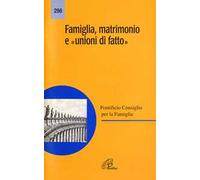 Famiglia, matrimonio e «Unioni di fatto»