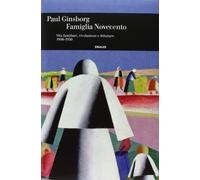 Famiglia Novecento. Vita familiare, rivoluzione e dittature 1900-1950