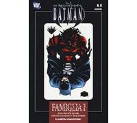 Famiglia, parte 1. Le leggende di Batman. Vol. 8