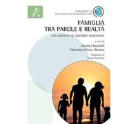 Famiglia tra parole e realtà. Una risposta al discorso dominante
