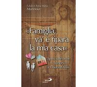 Libri Fulvio Mannoia / Barrile Anna Maria - Famiglia Va' E Ripara La Mia Casa-.