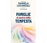 Famiglie al centro della tempesta. Incontro con Daniela Lucangeli