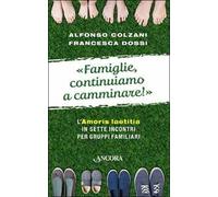 Famiglie, continuiamo a camminare!