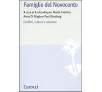 Famiglie del Novecento. Conflitti, culture e relazioni - AA.VV.