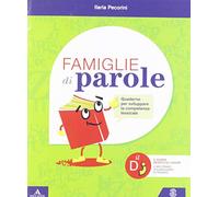 Famiglie di parole. Quaderno per sviluppare la competenza lessicale. Per la Scuola elementare
