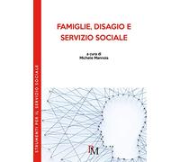 Famiglie, disagio e servizio sociale