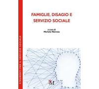 Famiglie, disagio e servizio sociale